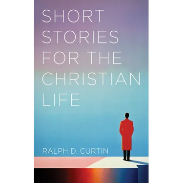 Short Stories for the Christian Life