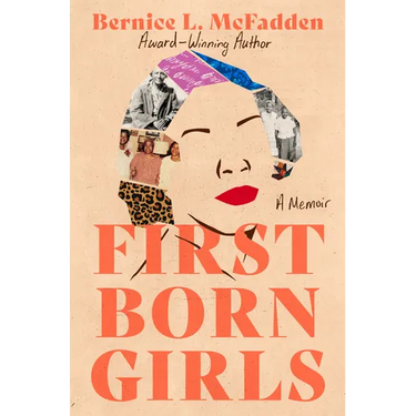 Firstborn Girls: A Memoir