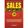 Sales Superpowers: A New Outbound Operating System To Drive Explosive Pipeline Growth