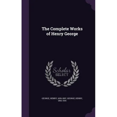 The Complete Works of Henry George
