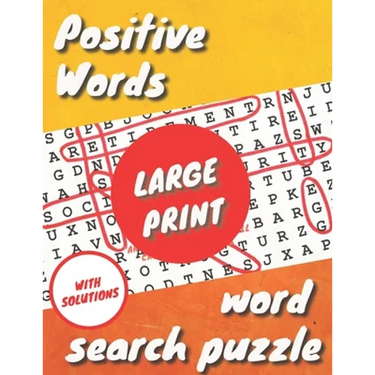 Positive Words Large Print Word Search Puzzle: : With solutions - 82 Pages - 40 Puzzle - Large Print 5.8 x 11 in