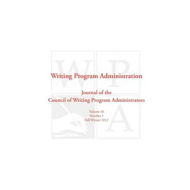 Wpa: Writing Program Administration 36.1 (Fall/Winter 2012)