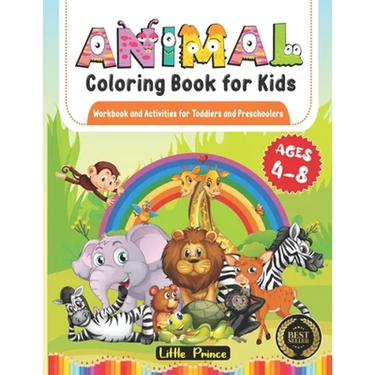 Animal Coloring Book for Kids: Workbook and Activities for Toddlers and Preschoolers Ages 4-8