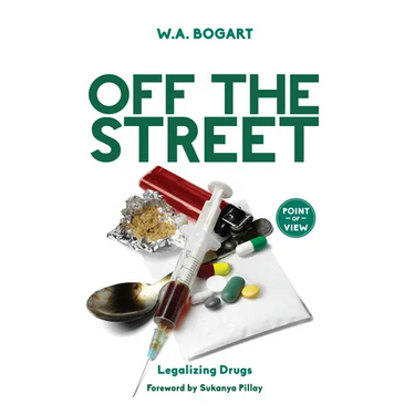 Off the Street: Legalizing Drugs