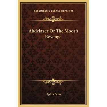 Abdelazer Or The Moor's Revenge