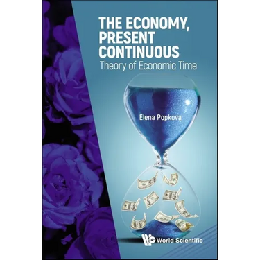 The Economy, Present Continuous: Theory of Economic Time