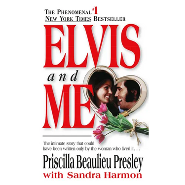 Elvis and Me: The True Story of the Love Between Priscilla Presley and the King of Rock N' Roll