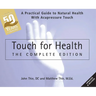 Touch for Health: The 50th Anniversary Edition: A Practical Guide to Natural Health with Acupressure Touch and Massage