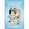 The Psychgeist of Pop Culture: Bluey
