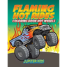 Flaming Hot Rides: Coloring Book Hot Wheels