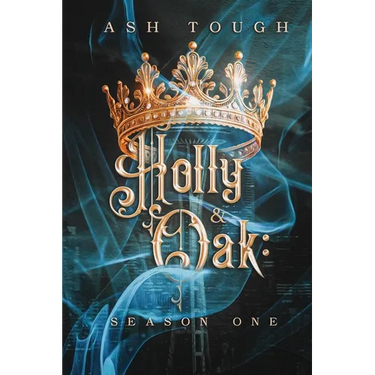 Holly and Oak: Season One