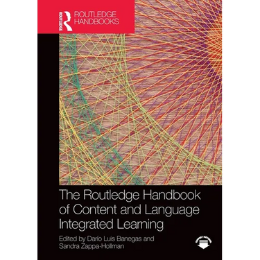 The Routledge Handbook of Content and Language Integrated Learning