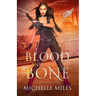 Blood and Bone