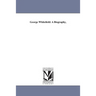 George Whitefield: A Biography,