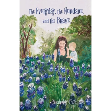 The Everyday, the Mundane, and the Brave