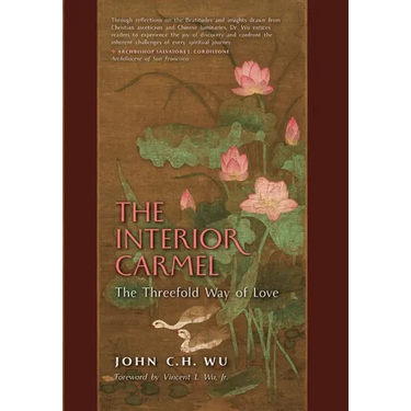 The Interior Carmel: The Threefold Way of Love