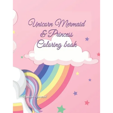 Unicorn Mermaid & Princess Coloring book