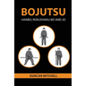 Bojutsu: Hanbo, Rokushaku-Bo and Jo