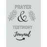 Prayer And Testimony Journal