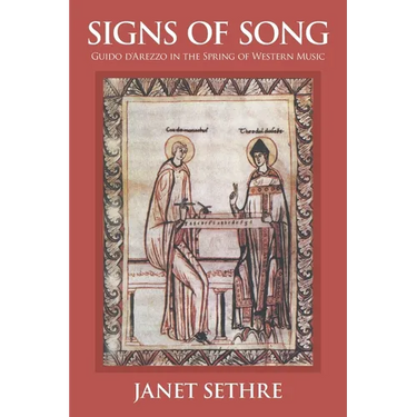 Signs of Song: Guido d'Arezzo in the Spring of Western Music