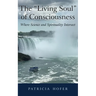 The "Living Soul" of Consciousness: Where Science and Spirituality Intersect