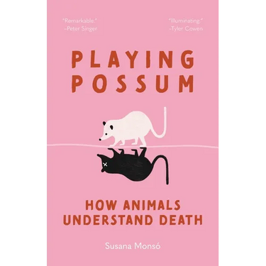 Playing Possum: How Animals Understand Death