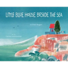 Little Blue House Beside the Sea