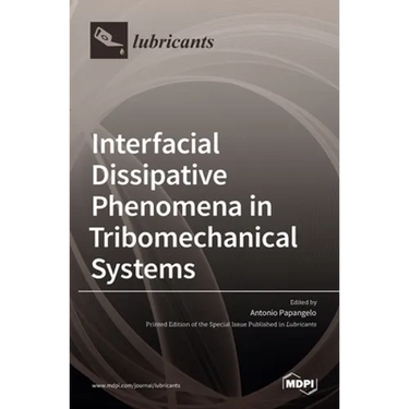 Interfacial Dissipative Phenomena in Tribomechanical Systems