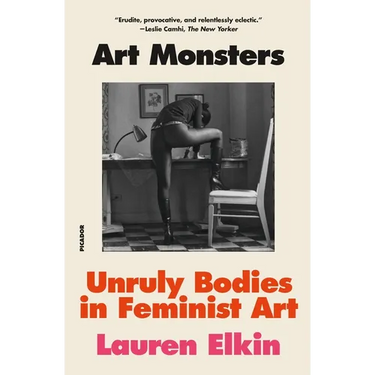 Art Monsters: Unruly Bodies in Feminist Art