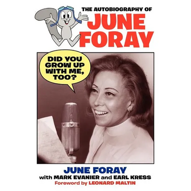 Did You Grow Up with Me, Too? - The Autobiography of June Foray
