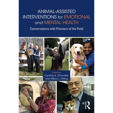 Animal-Assisted Interventions for Emotional and Mental Health: Conversations with Pioneers of the Field