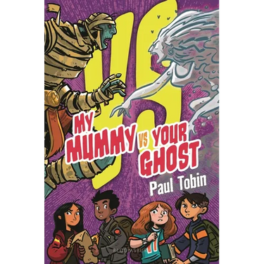 My Mummy vs. Your Ghost: Perfect Quick Read for Reluctant Readers