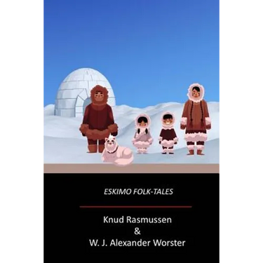 Eskimo Folk-Tales