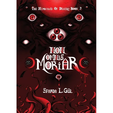 Non Omnis Moriar: The Hypostasis of Dissent Book 2