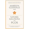 Natural Solutions to PCOS: How to eliminate your symptoms and boost your fertility