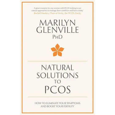 Natural Solutions to PCOS: How to eliminate your symptoms and boost your fertility