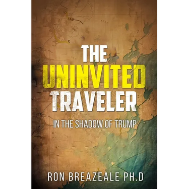 The Uninvited Traveler: In the Shadow of Trump