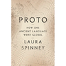 Proto: How One Ancient Language Went Global