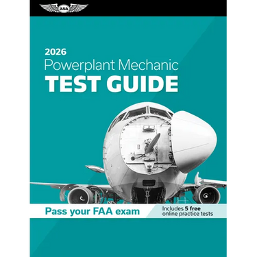 Powerplant Mechanic Test Guide 2026: Study and Prepare for Your Aviation Mechanic FAA Knowledge Exam