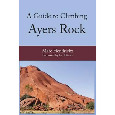 A Guide to Climbing Ayers Rock