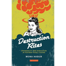 Destruction Rites: Ephemerality and Demolition in Postwar Visual Culture