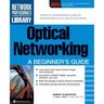 Optical Networking: A Beginner's Guide