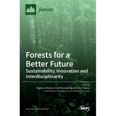 Forests for a Better Future: Sustainability, Innovation and Interdisciplinarity