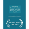 Provincial Reconstruction Teams: How Do We Know They Work? - Scholar's Choice Edition