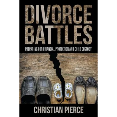Divorce Battles: Preparing for Financial Protection and Child Custody