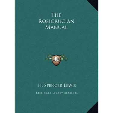 The Rosicrucian Manual