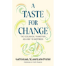 A Taste for Change: The Ecological Transition as a Way to Happiness