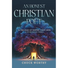 An Honest Christian Poet: In the Dead of Winter, I have Seen A Wondrous Thing