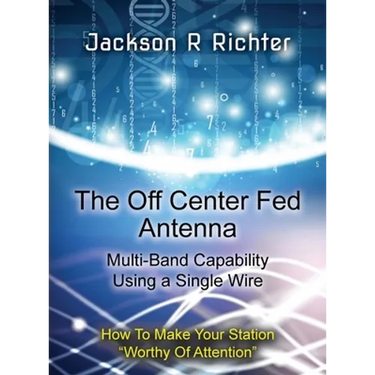 The Off Center Fed Antenna