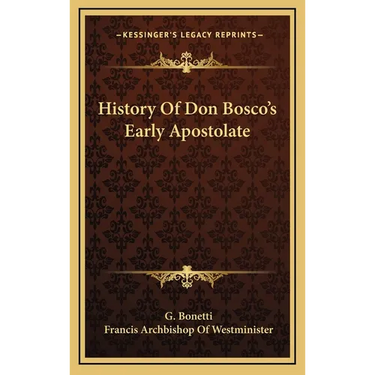 History Of Don Bosco's Early Apostolate